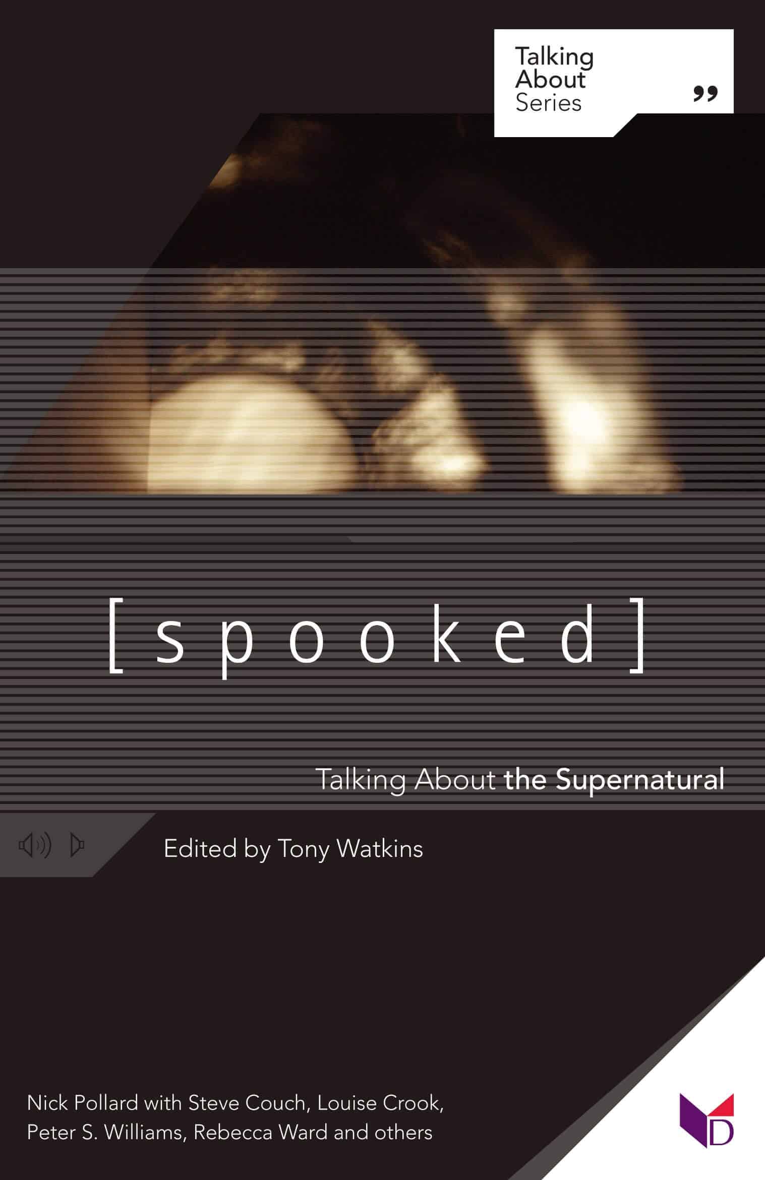 Spooked: Talking About the Supernatural (Damaris Books, 2006)